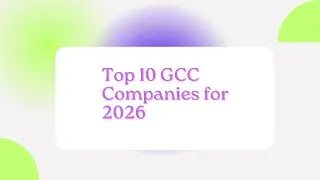 Top 10 GCC Companies for 2026