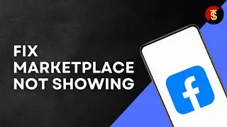 How to Fix Facebook Marketplace not Showing
