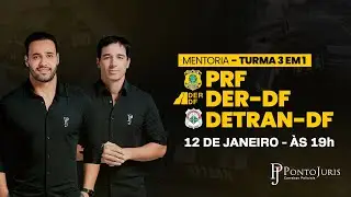 Lan&ccedil;amento mentoria - 3 em 1: PRF, DER & DETRAN/DF