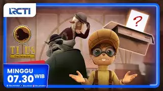 Titus The Detective Eps. DIAMOND BEAR, Minggu 10 Agustus 2025 Jam 07.30 Pagi di RCTI