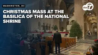 Thousands celebrate Christmas mass at the Basilica in DC