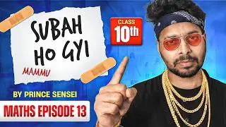 Class 10th MATHS Episode 13🔥| Most Important Questions + NCERT PYQs | Boards 2026 by Prince Sensei
