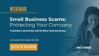 Small Business Scams: Protecting Your Company | October 28, 2025