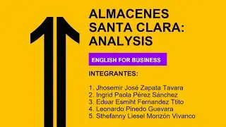 Analysis of Almacenes Santa Clara S.A | English for business | Group 1