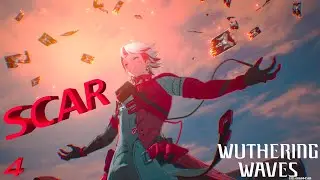 WUTHERING WAVES: SCAR #4