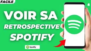 Comment Voir Sa Retrospective Spotify! 2026