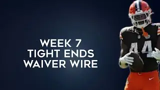 Tight Ends To Add Waiver Wire Week 7 Fantasy Football