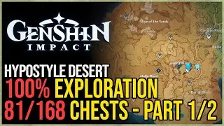 All Hypostyle Desert Chests Genshin Impact 100% Exploration (Part 1 of 2)