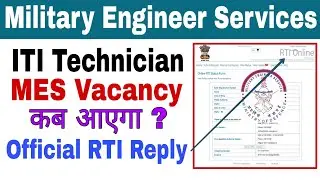 MES Vacancy 2021 | Official RTI Reply | ITI Technician | Military Engineer Services (MES) | Official