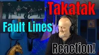 Takatak -  Fault Lines  (Reaction)