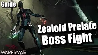 Warframe | Битва с боссом Zealoid Prelate [Руководство]