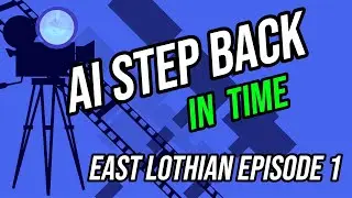 An AI Version Of Step Back In Time, East Lothian Episode 1
