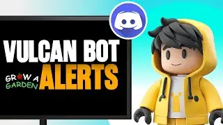 Как настроить бота Vulcan для оповещений Grow A Garden в Discord (2025)