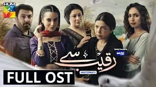 Raqeeb Se | Full OST | HUM TV | Drama