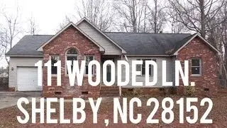 111 Wooded Ln. Shelby, NC 28152