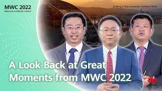 #MWC22-A Look Back at Great Moments from MWC 2022
