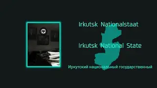 [POST-FAILED TRIAL - TNO FAN-MADE] Irkutsk National State