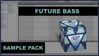Future Bass Sample Pack Showcase