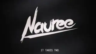 Nauree - It Takes Two