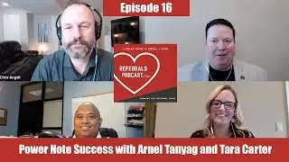 Referrals Podcast Episode 16:  Real-Life Stories of Power Note Success