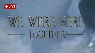 🔴 LIVE | We Were Here Together | Co-Op Puzzle with Friend