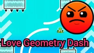 Мой уровень Love Geometry Dash I Geometry Dash креаторство