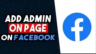 How To Add Admin On Facebook Page 2026 (BEST WAY)