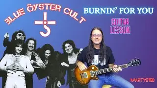 How To Play Burnin' For You By Blue Oyster Cult - Guitar Lesson