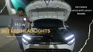 How To Set LED Headlights । Simple Method । Kia Carens Luxury and Luxury+