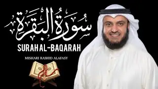 Surah Baqarah | Full Audio | Surah Baqarah Tilawat | By Alafasy | Quran