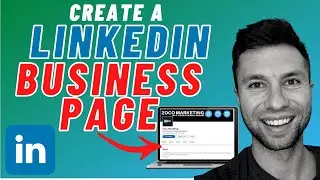 Linkedin Business Page (Step By Step Guide)