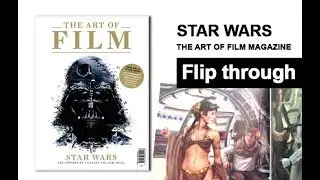 Star Wars The Art of Film Volume One Magazine Flip Through - Paintings and Artwork