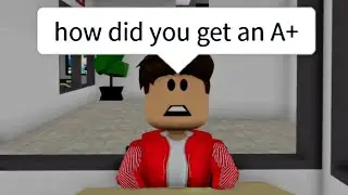 When the dumb kid scores higher than the smart kid (meme) ROBLOX