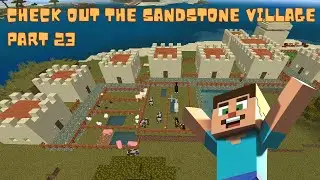 How I build a sandstone village in creative Minecraft Part 23