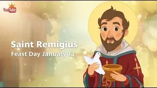 Saint Remigius | Feast Day January 13 | Saint Story for Kids