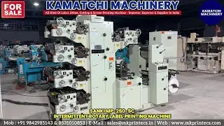 FOR SALE - SANKI MP 250 5COLOR INTERMITTENT ROTARY LABEL PRINTING MACHINE | KAMATCHI MACHINERY, IND