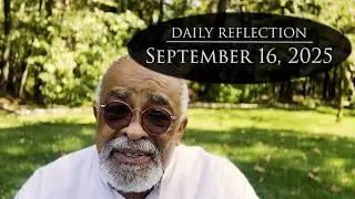 2025 09 16 Reflection 444