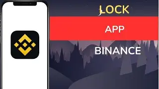How to Lock Binance App
