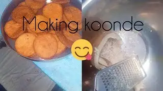 Making koonde My first vlog 😊