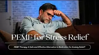 PEMF for Stress Relief