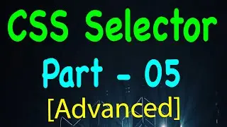 Finding Child Nodes Using CSS Selectors - Advanced CSS Selectors for Selenium Automation (Part 5)