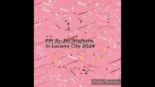 FM Radio Stations in Lucena City, Quezon (2024)