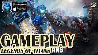 Legends of Titans Gameplay - Mobile Game&nbsp;(Android)