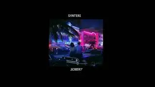 Synteri - Sober?