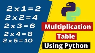 How to create Multiplication table using python  | Python's projects    