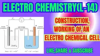 ELECTRO CHEMISTRY(L-14)ELECTRO CHEMICAL CELL#electrochemistry#class12thchemistry#chemistry