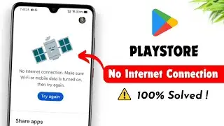 Solved No Internet Connection Retry Error In Play Store 2024 | Fix Google Play Store Not Working