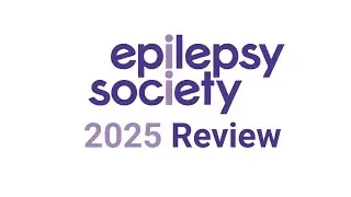 Epilepsy Society 2025 Review