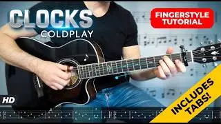 Coldplay - Clocks - Fingerstyle Guitar Tutorial - Tabs