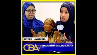 ''Dumarnimo dabar maaha'' waa hal kudhiga todobaadka barnaamijka dunida haweenka #CBATV
